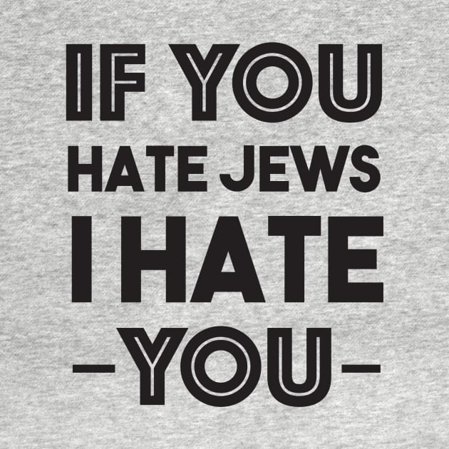 If you hate jews, I hate you by cbusch